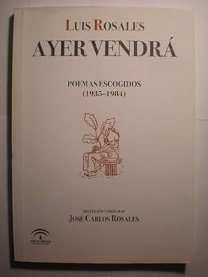 Imagen del vendedor de Ayer vendr. Poemas escogidos (1935-1984) a la venta por Librera Antonio Azorn