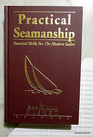 Practical Seamanship : Essential Skills for the Modern Sailor.