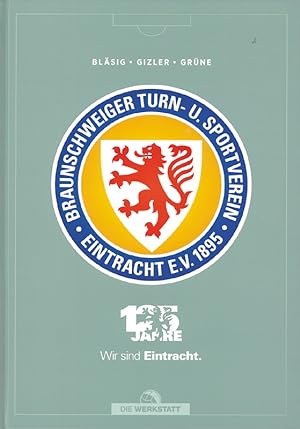 Bild des Verkäufers für 125 Jahre Eintracht Braunschweig - Wir sind Eintracht zum Verkauf von AGON SportsWorld GmbH