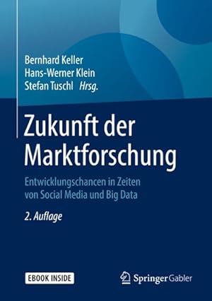 Bild des Verkufers fr Zukunft der Marktforschung: Entwicklungschancen in Zeiten von Social Media und Big Data zum Verkauf von buchversandmimpf2000