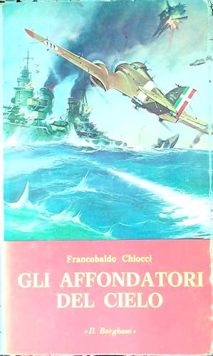 Imagen del vendedor de Gli affondatori del cielo a la venta por Librodifaccia