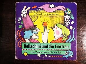 Seller image for Bellachini und die Eierfrau. Ein Zauberbuch für Kinder for sale by Rudi Euchler Buchhandlung & Antiquariat