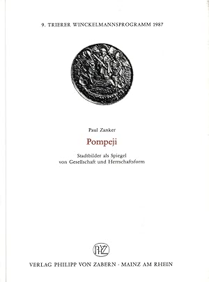 Bild des Verkufers fr Pompeji. Stadtbilder als Spiegel von Gesellschaft und Herrschaftsform. Herausgegeben von Gnter Grimm. zum Verkauf von Antiquariat Lenzen