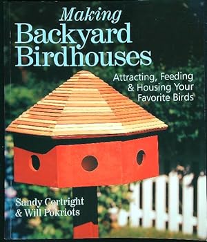 Seller image for Making Backyard Birdhouses for sale by Librodifaccia