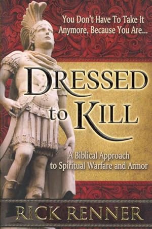 Immagine del venditore per Dressed to Kill : A Biblical Approach to Spiritual Warfare and Armor venduto da GreatBookPrices