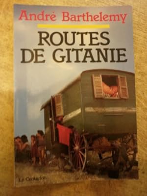 Imagen del vendedor de Routes de gitanie a la venta por Le livre de sable