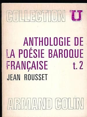 Image du vendeur pour Anthologie de la posie baroque franaise textes choisis et prsents par Jean Rousset (Tome 2 seulement) mis en vente par LES TEMPS MODERNES