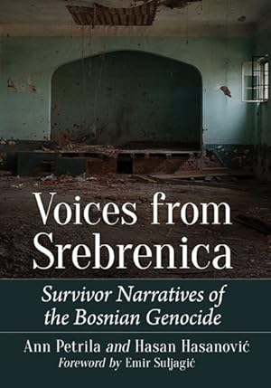 Immagine del venditore per Voices from Srebrenica : Survivor Narratives of the Bosnian Genocide venduto da GreatBookPrices