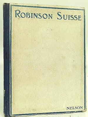 Seller image for Etonnantes Aventures du Robinson Suisse Et De Sa Famille for sale by World of Rare Books