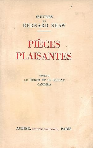 Imagen del vendedor de uvres de Bernard Shaw - Pices plaisantes Tome 1 Le hros et le soldat Candida Version franaise par Augustin et Henriette Hamon a la venta por LES TEMPS MODERNES