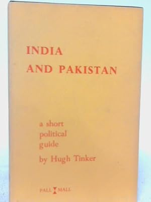 Imagen del vendedor de India and Pakistan: A Short Political Guide a la venta por World of Rare Books