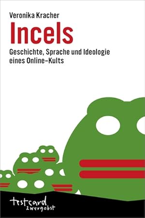 Incels: Geschichte, Sprache und Ideologie eines Online-Kults