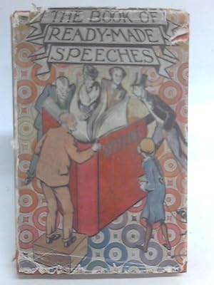 Bild des Verkufers fr The Book of Ready Made Speeches zum Verkauf von World of Rare Books