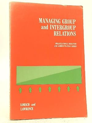 Seller image for Managing Group and Intergroup Relations for sale by World of Rare Books