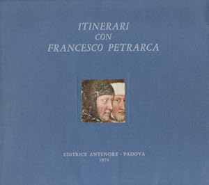 Immagine del venditore per Itinerari con Francesco Petrarca venduto da Studio Bibliografico di M.B.