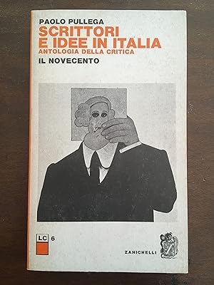 Scrittori e idee in Italia. Antologia della critica. Dal Barocco all'Illumunismo. L'Ottocento. No...