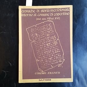 Cronache di storia meridionale intorno al comune di Copertino (dal sec, VIII al XVI).