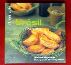 Image du vendeur pour Brsil. 75 recettes street caf. mis en vente par Le festin de Babette