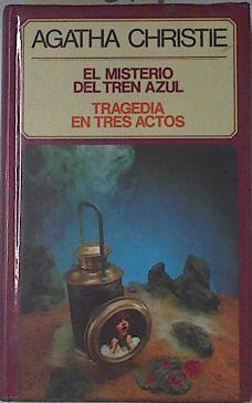 Seller image for El misterio del tren azul. Tragedia en tres Actos for sale by lisarama