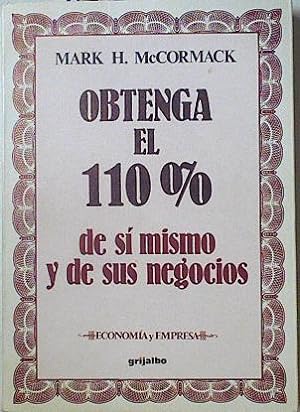 Imagen del vendedor de Obtenga el 110 por cien de si mismo y de sus negocios a la venta por Almacen de los Libros Olvidados