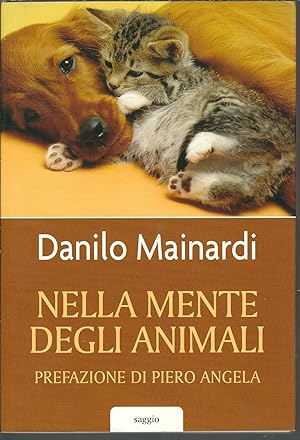 Seller image for NELLA MENTE DEGLI ANIMALI PREFAZIONE DI PIERO ANGELA for sale by Libreria Rita Vittadello