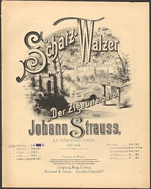 Schatz-Walzer nach Motiven aus der Oper "Der Zigeunerbaron" op. 418 (für Klavier).
