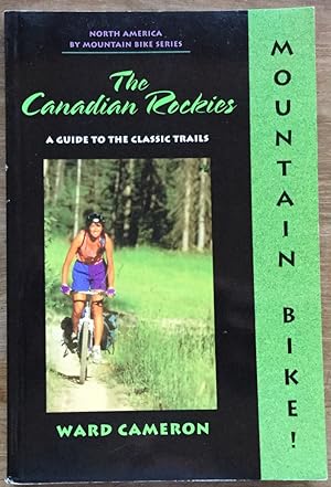 Mountain Bike! The Canadian Rockies
