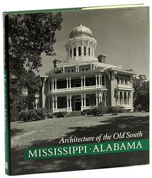 Bild des Verkufers fr Architecture of the Old South: Mississippi and Alabama zum Verkauf von Kenneth Mallory Bookseller ABAA