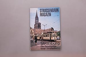 STRASSENBAHN-MAGAZIN 17/1975. Straßburg - Die Geschichte einer Straßenbahn