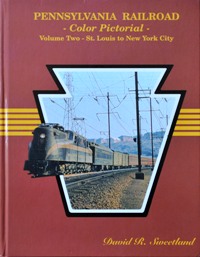 Image du vendeur pour PENNSYLVANIA RAILROAD COLOR PICTORIAL Volume Two - ST.LOUIS TO NEW YORK CITY mis en vente par Martin Bott Bookdealers Ltd
