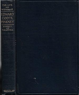 Seller image for The Life and Works of Edward Coote Pinkney A Memoir and Complete Text of his Literary Prose, Including Much Never Before Published for sale by Walden Books