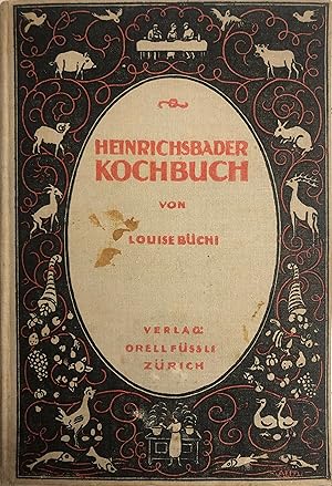 Heinrichsbader Kochbuch von Louise Büchi