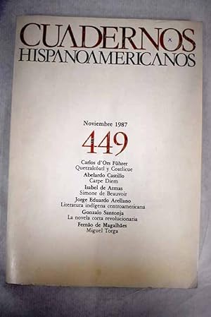 Imagen del vendedor de Cuadernos Hispanoamericanos, Ao 1987, n 449:: Anlisis del discurso del anlisis; Carpe Diem; La democracia sin apellidos; Desnuda musa; Los hijos del maz y de la yuca (Introduccin a la literatura indgena de Centroamrica); El humanismo crtico de Dmaso Alonso; El iberismo de Miguel Torga; Jos Ruibal: el teatro como experiencia radical; La leyenda de Pascua; La novela corta revolucionaria; Poesa y poetas colombianos; Quetzalcatl y Coatlicue; Revisin de Salvador Rueda; Simone de Beauvoir: amar sin ataduras; Viva como en Bretaa a la venta por Alcan Libros