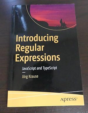 Introducing Regular Expressions. JavaScript and TypeScript.