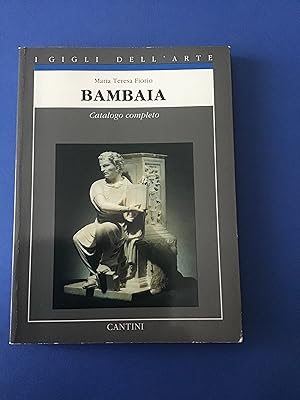 Seller image for BAMBAIA. CATALOGO COMPLETO DELLE OPERE for sale by Il Mondo Nuovo