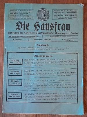 Bild des Verkufers fr Die Hausfrau 6. Jahrgang Nr. 3 Mrz 1933 (Nachrichten des Karlsruher Hausfrauenbundes e.V.) zum Verkauf von ANTIQUARIAT H. EPPLER