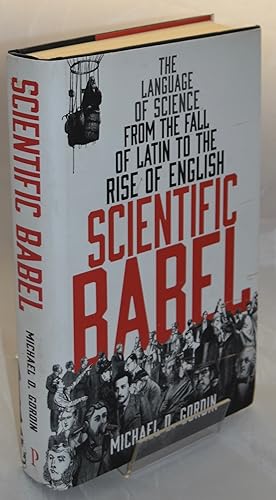 Bild des Verkufers fr Scientific Babel: How Science Was Done Before and After Global English zum Verkauf von Libris Books