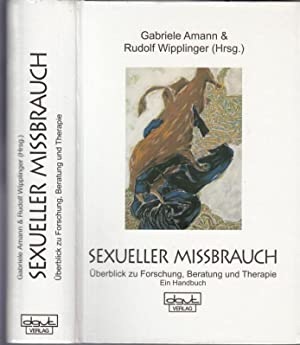 Seller image for Sexueller Missbrauch: berblick zu Forschung, Beratung und Therapie; ein Handbuch. Deutsche Gesellschaft fr Verhaltenstherapie, Tbingen, for sale by Rolf Nlkes - kunstinsel.ch