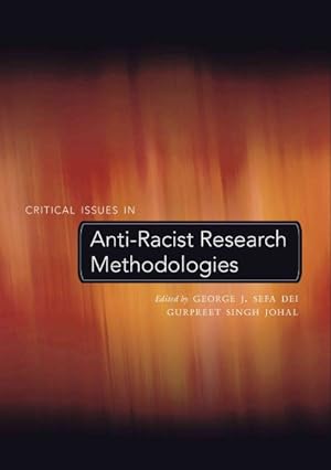 Bild des Verkufers fr Critical Issues in Anti-Racist Research Methodologies zum Verkauf von GreatBookPricesUK