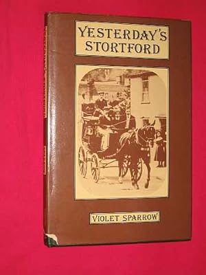 Yesterday's Stortford : an album of memories and curiosities