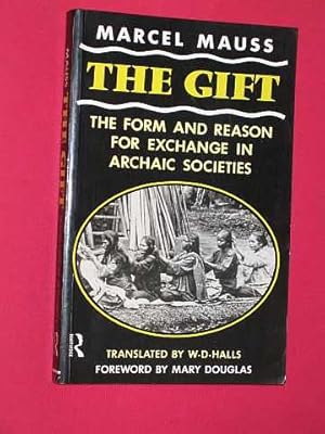 The Gift: The Form and Reason for Exchange in Archaic Societies