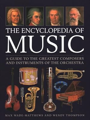 Seller image for Encyclopedia of Music : A Guide to the Greatest Composers and the Instruments of the Orchestra for sale by GreatBookPrices