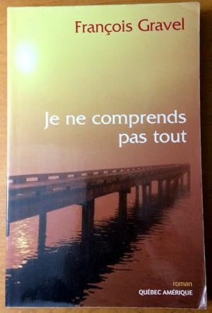 Seller image for Je ne comprends pas tout (Collection Litte?rature d'Ame?rique) (French Edition) for sale by Livres Norrois