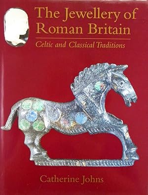THE JEWELRY OF ROMAN BRITAIN. CELTIC CLASSICAL TRADITIONS