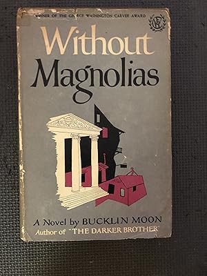 Imagen del vendedor de Without Magnolias a la venta por Cragsmoor Books