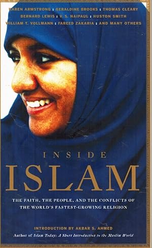 Seller image for Inside Islam The Faith, the People and the Conflicts of the World's Fastest Growing Reliigion for sale by Z-A LLC