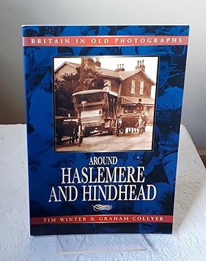 Seller image for Around Haslemere and Hindhead (Britain in Old Photographs ) for sale by Dandy Lion Editions