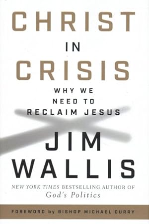 Imagen del vendedor de Christ in Crisis : Why We Need to Reclaim Jesus a la venta por GreatBookPrices