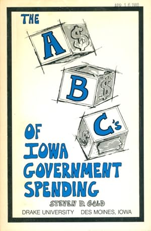 Image du vendeur pour The ABC's of Iowa Government Spending mis en vente par The Haunted Bookshop, LLC