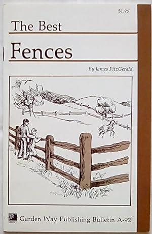 Seller image for The Best Fences (Storey Country Wisdom Bulletin, A-92) for sale by P Peterson Bookseller